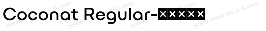 Coconat Regular字体转换